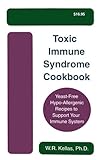 Toxic Immune Syndrome Cookbook (Rev ed)