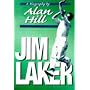 Jim Laker: A Biography