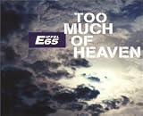 Eiffel 65 -  Too Much of Heaven