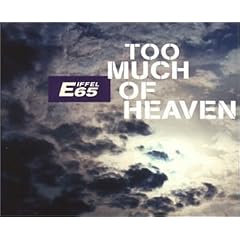 Too Much of Heaven