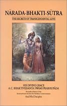 Narada-Bhakti-Sutra: The Secrets of Transcendental Love