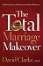 Books : TOTAL MARRIAGE MAKEOVER, THE