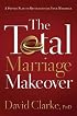 TOTAL MARRIAGE MAKEOVER, THE