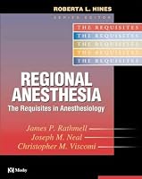Regional Anesthesia: The Requisites (Requisites in Anesthesia)