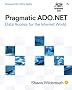 Pragmatic ADO.NET: Data Access for the Internet World (Microsoft .Net Development)