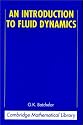 An Introduction to Fluid Dynamics (Cambridge Mathematical Library)