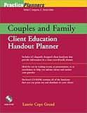 The Couples and Family Client Education Handout Planner (Practice Planners),
Laurie Cope Grand