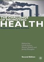 The Challenge of Promoting Health: Exploration and Action