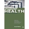 The Challenge of Promoting Health: Exploration and Action
