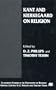 Kant and Kierkegaard on Religion (Claremont Studies in the Philosophy of Religion)