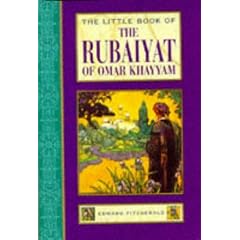 The Little Book of the Rubaiyat of Omar Khayyam