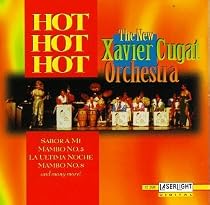 The New Xavier Cugat Orchestra Hot! Hot! Hot!