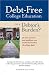  : Debt-Free Degree or a Debtor's Burden?
