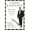 See the books that have inspired Garry Kasparov