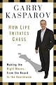 How Life Imitates Chess