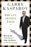 How Life Imitates Chess