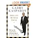How Life Imitates Chess: Making the Right Moves, from the Board to the Boardroom