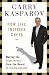 How Life Imitates Chess: Making the Right Moves, from the Board to the Boardroom
