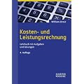 Kosten- und Leistungsrechnung. Lehrbuch mit Aufgaben und L�sungen