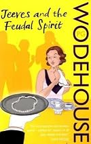 Jeeves and the Feudal Spirit