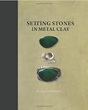 Setting Stones in Metal Clay