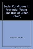 Social conditions in provincial towns