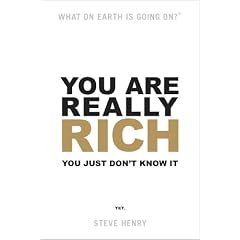 You Are Really Rich: You Just Don't Know It Yet