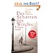 Der Schatten des Windes: Roman