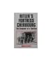 Hitler's Fortress Cherbourg: The Conquest of a Bastion