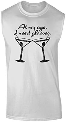 TooLoud At My Age I Need Glasses - Martini Distressed Muscle Shirt - White - Large