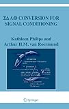 ΣΔ A/D conversion for signal conditioning