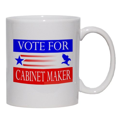 VOTE FOR CABINET MAKER Mug for Coffee / Hot Beverage (choice of sizes and colors)