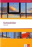 Kompetent in Religion. Gottesbilder. Themenheft Oberstufe - B�rbel Husmann
