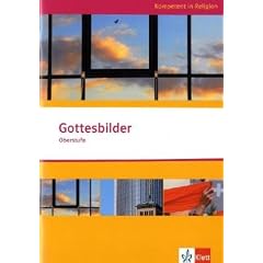 Kompetent in Religion. Gottesbilder. Themenheft Oberstufe