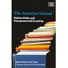 The Austrian School: Market Order and Entrepreneurial Creativity