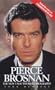 PIERCE BROSNAN: The New Unauthorised Biography