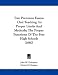 Two Premium Essays: Oral Teaching, Its Proper Limits And Methods; The Proper Function...