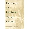 Philosophy: An Introduction Through Literature