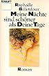 Meine N�chte sind sch�ner als Deine Tage. Roman.