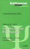 Grundriss der Psychologie: Geschichte der Psychologie: Strömungen, Schulen, Entwicklungen: Bd 1
