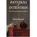Patterns of Intention: On the Historical Explanation of Pictures