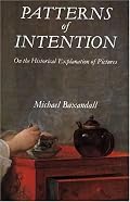 Patterns of Intention: On the Historical Explanation of Pictures