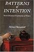 Patterns of Intention: On the Historical Explanation of Pictures