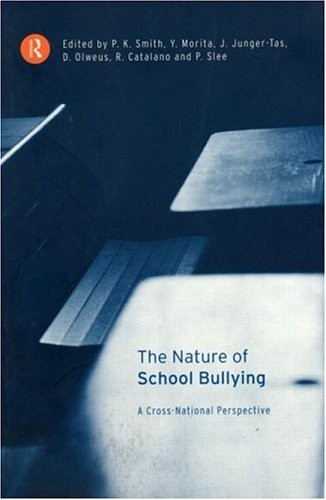 The Nature of School Bullying: A Cross-national Perspective