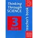 Thinking Through Science: Teacher's Resource Book Bk. 3 blue