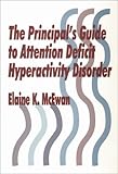 The principal's guide to attention deficit hyperactivity disorder