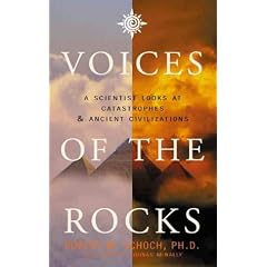 Voices of the Rocks: A Scientist Looks at Catastrophes and Ancient Civilizations