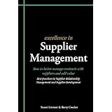 excellence in supplier management how to better manage contracts with suppliers and add value