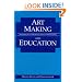 Art Making and Education (Disciplines in Art Education : Contexts of Understanding)