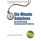 Six-Minute Solutions for Civil PE Exam Environmental Problems by  R. Wane Schneiter